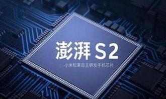 小米澎湃s2芯片最新爆料,性能突破，揭秘国产芯片新篇章